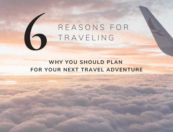 reasons for traveling around the world